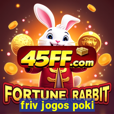 friv jogos poki